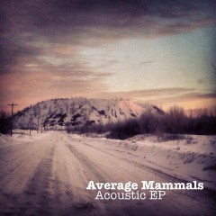 Average Mammals - Acoustic EP