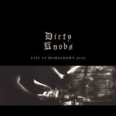 Dirty Knobs - Live at Homegrown 2015