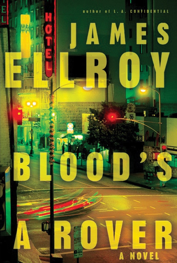 James Ellroy - Blood's a Rover