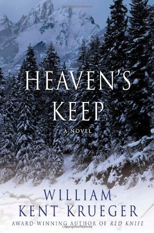 William Kent Krueger - Heaven's Keep