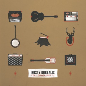 Rusty Borealis - Fell Down Pretty Cover