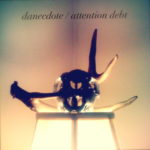 Danecdote “Attention Debt” album out soon for download