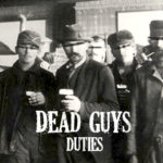 “Duties” by Dead Guys