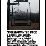 Stolen Chair From Chester Bowl’s Chairlift 