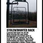 Stolen Chair From Chester Bowl’s Chairlift