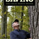 Saving the Great North Woods