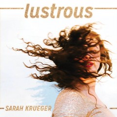 Sarah Krueger - Lustrous