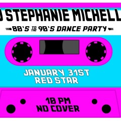 Throwback Dance Party with DJ Stephanie Michelle