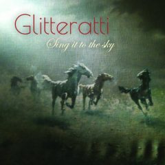 Glitteratti - Sing it to the Sky