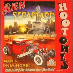 The Hoot Owls - Alien Scrapyard
