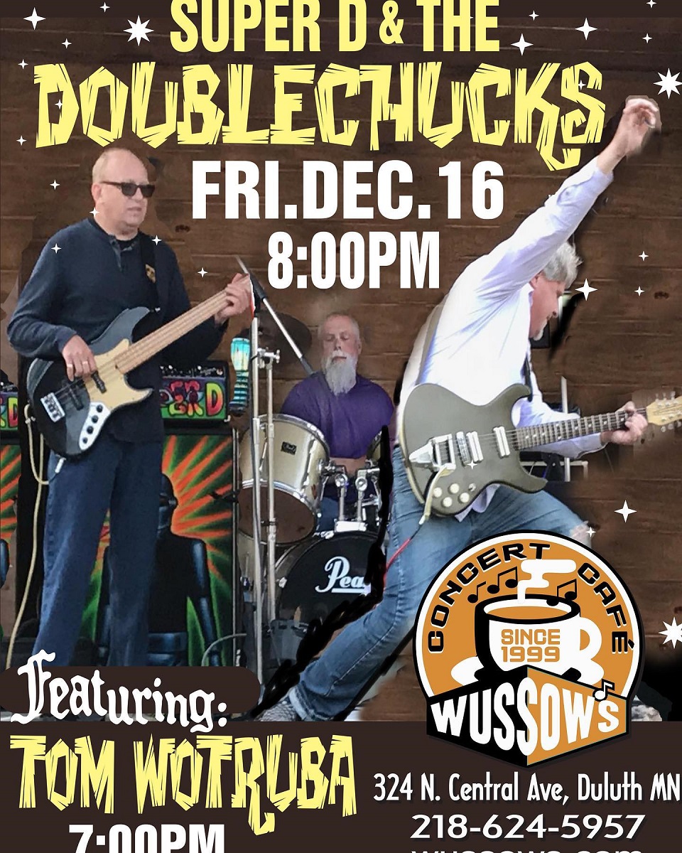 Super D & the Double Chucks and Tommy Wotruba - Perfect Duluth
