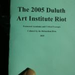 The 2005 Duluth Art Institute Riot