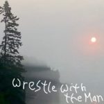 Chuck Haavik – “Wrestle with the Man”