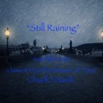 Chuck Haavik – “Still Raining”