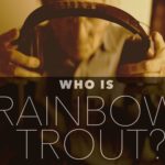 Who is Rainbow Trout?