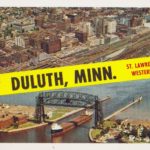 Postcard from Duluth, St. Lawrence Seaways Westerly Terminus