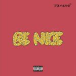 JamesG – “Be Nice”