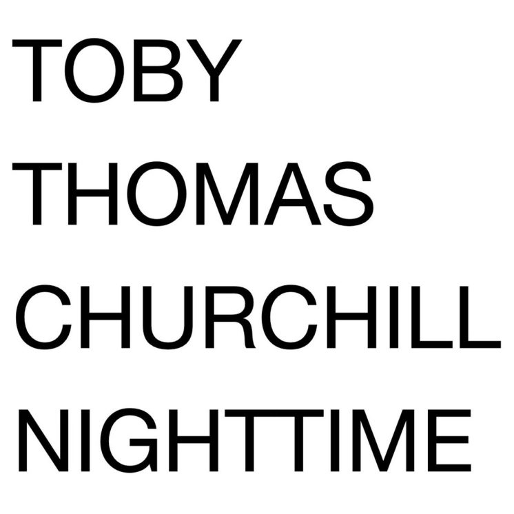 Toby Thomas Churchill Nighttime
