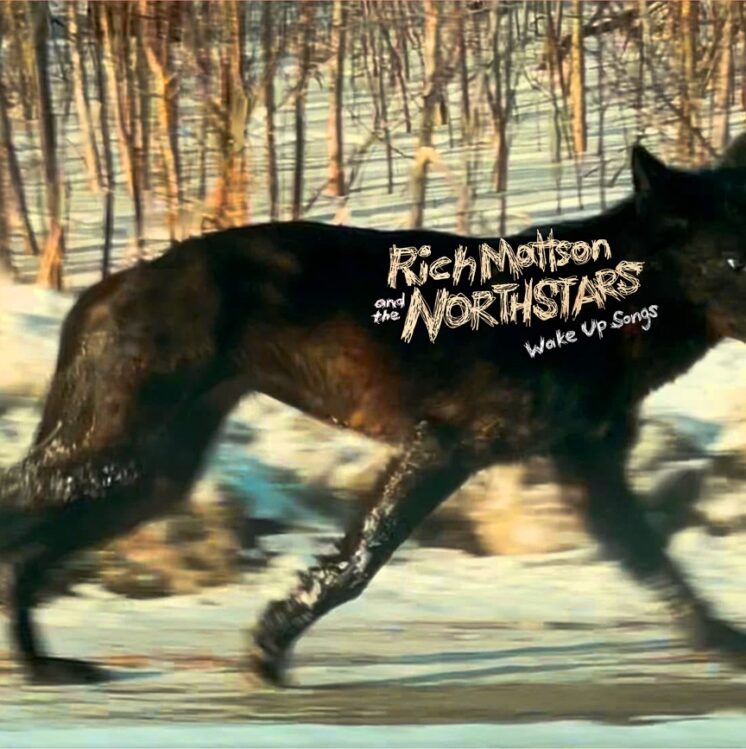 Rich Mattson and the Northstars Wake Up Songs