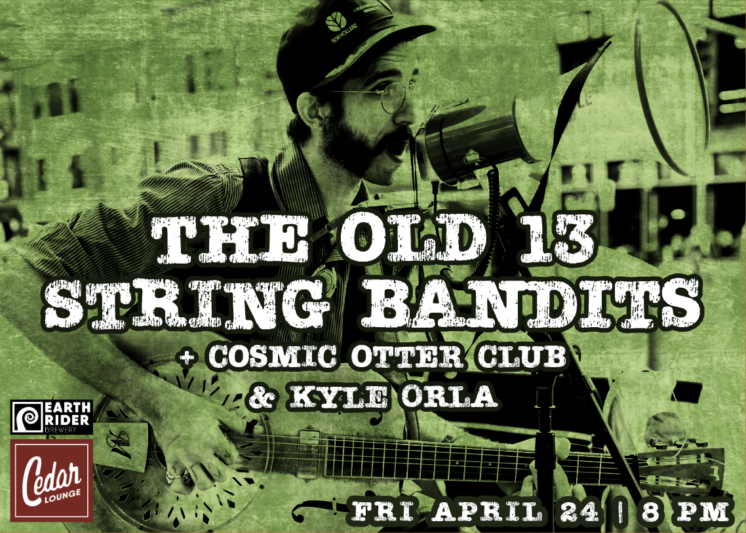 The Old 13 String Bandits, Cosmic Otter Club and Kyle Orla 3 EVENTCAL (1)