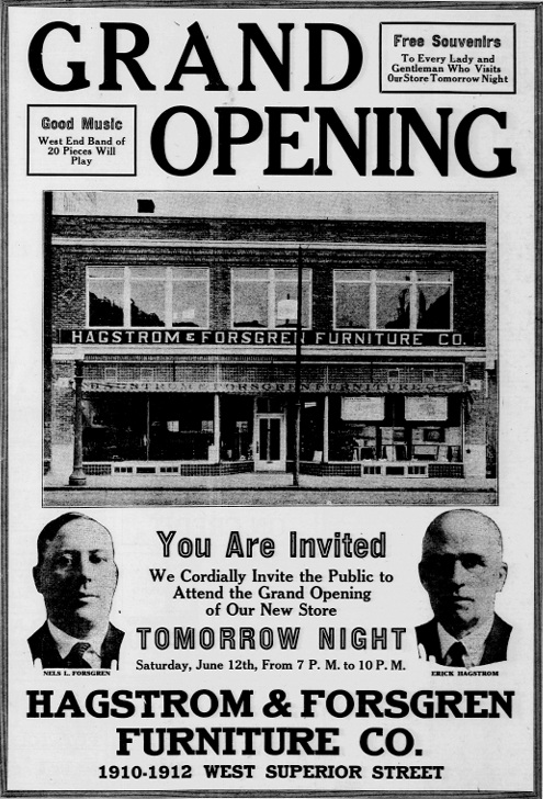 Hagstrom & Forsgren Furniture opened in 1926 Hagstrom & Forsgren Furniture opened in 1926
