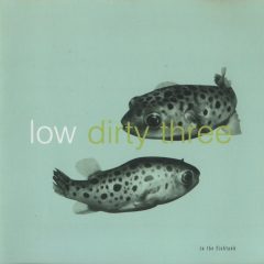 Low and the Dirty Three In the Fishtank