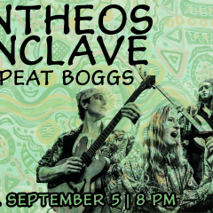 Entheos Enclave + Peat Boggs 3 EVENTCAL