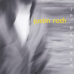 Justin Roth In Between