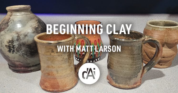 Beginning clay Matt Larson copy