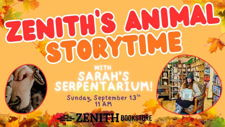 Zenith’s Animal Storytime with Sarah’s Serpentarium