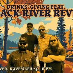 Drinks Giving with Black River Revue & Friends 3 EVENTCAL