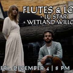 Flutes & Low + Lu Star + Wetland Willows 3 EVENTCAL