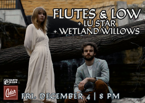 Flutes & Low + Lu Star + Wetland Willows 3 EVENTCAL