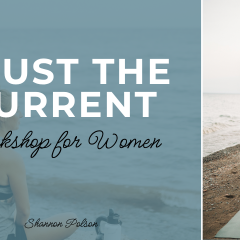 Trust the Current Workshop for Women No Date